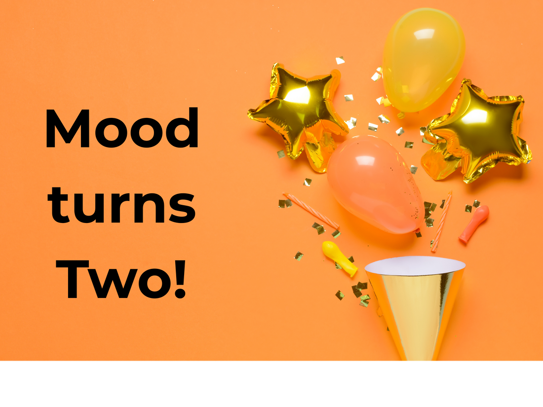Mood Turns Two!
