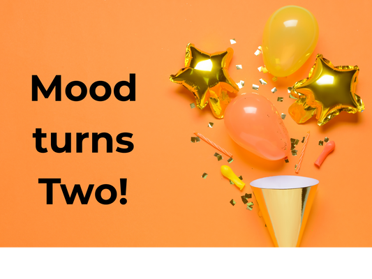 Mood Turns Two!