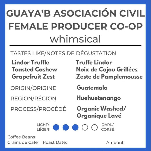 Whimsical: Guatemala Organic Washed - El Guaya’B Manos De Mujer